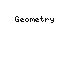 Geometry